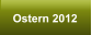 Ostern 2012