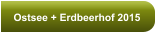Ostsee + Erdbeerhof 2015
