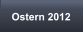 Ostern 2012
