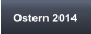 Ostern 2014