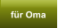 f�r Oma