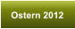 Ostern 2012