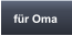 f�r Oma