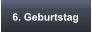 6. Geburtstag