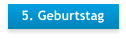 5. Geburtstag