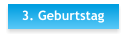 3. Geburtstag