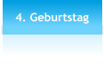 4. Geburtstag